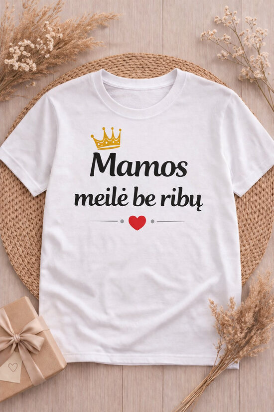 Marškinėliai Mamos meilė be ribų