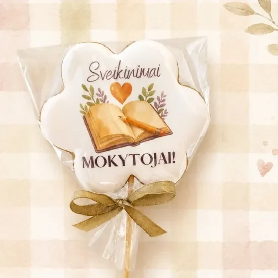 Meduolinė gėlė: „Sveikinimai Mokytojai!”