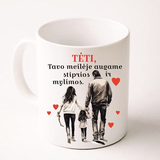 Puodelis su spauda - ...stiprios ir mylimos
