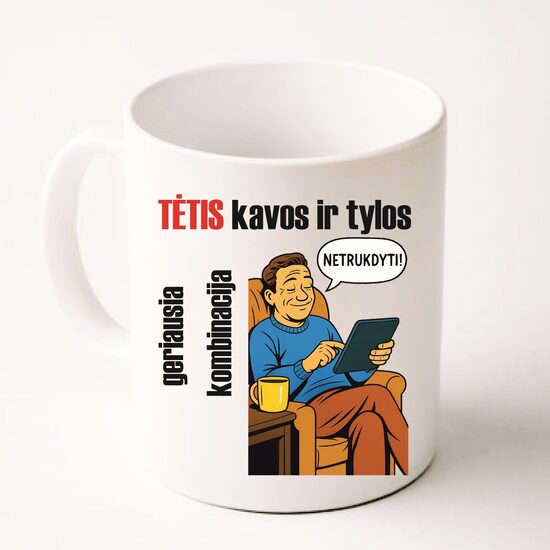Puodelis su spauda - Tėtis kavos ir tylos... Nr.2