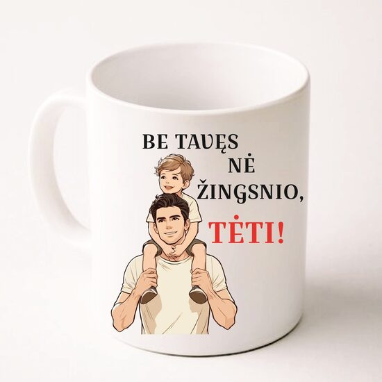 Puodelis su spauda - Be tavęs...