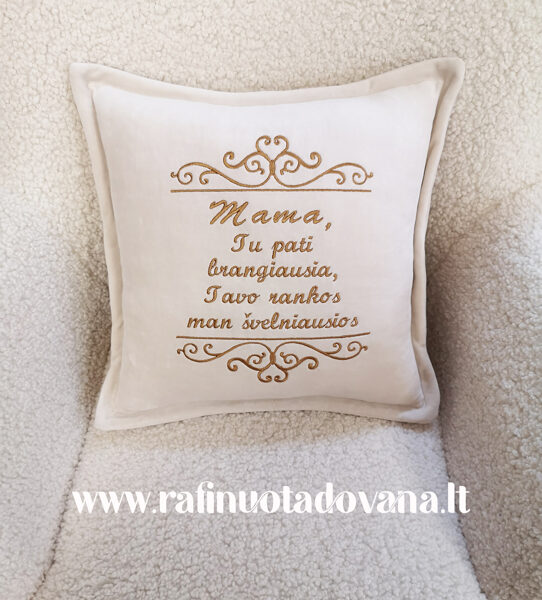 Siuvinėta veliūrinė pagalvėlė Tu pati brangiausia....