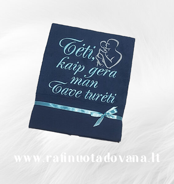 Siuvinėtas rankšluostis - Tėti, kaip gera man tave turėti