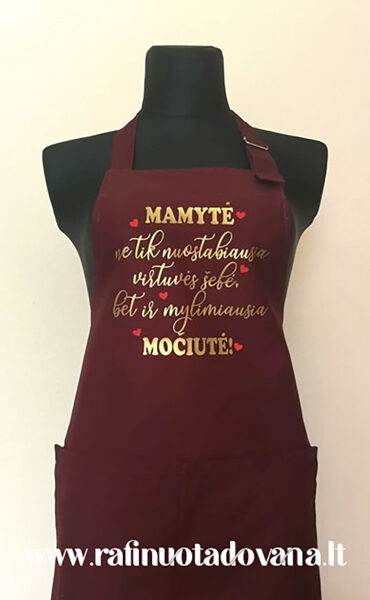 Prijuostė - Mamytė ne tik nuostabiausia virtuvės šefė...